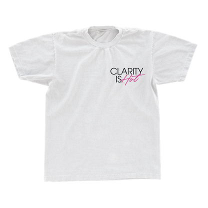 CLARITY IS HOT T-SHIRT (WHITE)