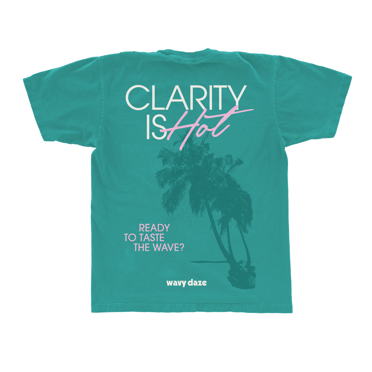 CLARITY IS HOT T-SHIRT (TEAL)