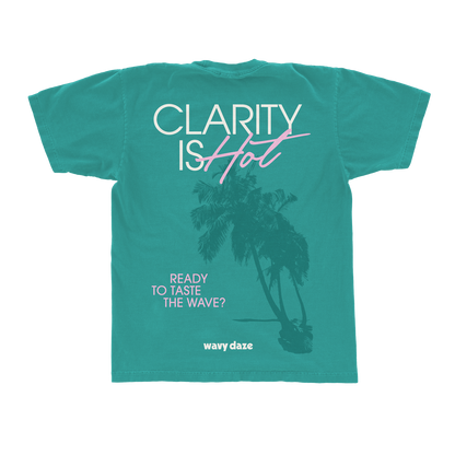 CLARITY IS HOT T-SHIRT (TEAL)