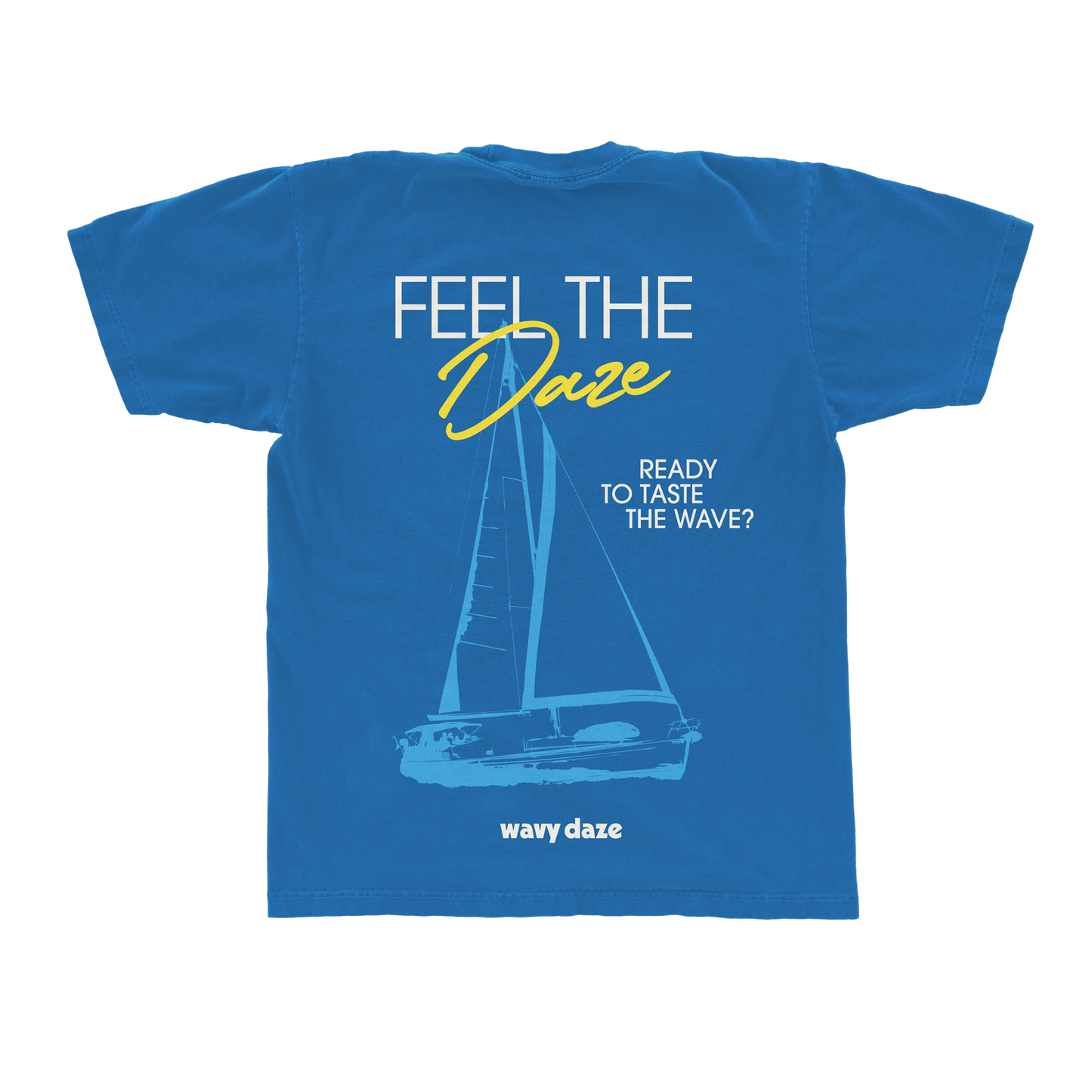 FEEL THE DAZE T-SHIRT